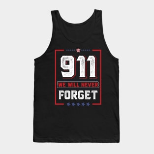 We Will Never Forget 911 September Patriot Day Tank Top